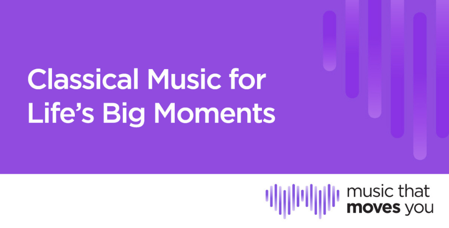A purple banner with text "Classical Music for Life's Big Moments", and a purple, heart-shaped waveform logo with black text "music that moves you"